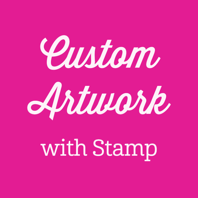 Custom Artwork with Stamp
